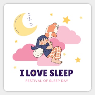 I Love Sleep on Festival of Sleep Day Sticker